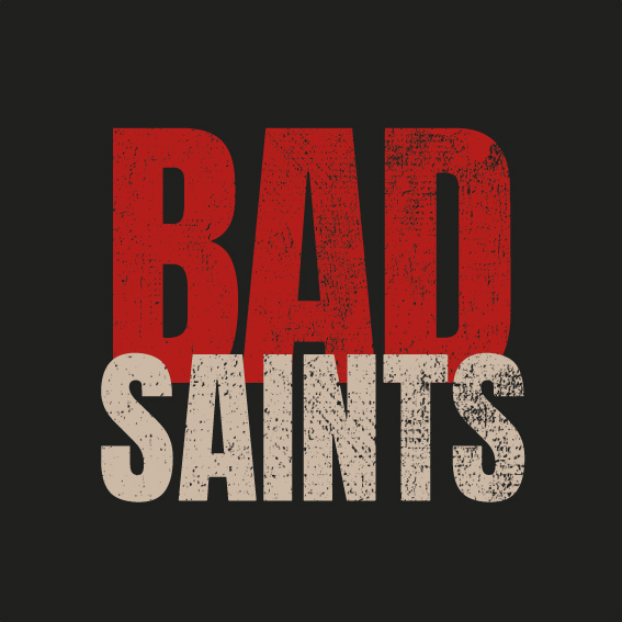 Bad Saints